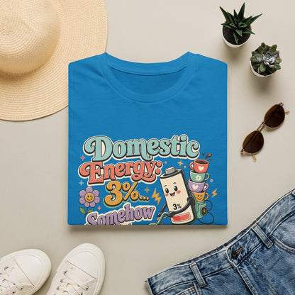 Domestic Energy 3% Somehow Still Cleaning T-Shirt | Cute Cleaning Coffee Can Cartoon