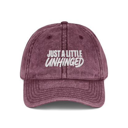 Just A Little Unhinged Cap | Embroidered Vintage Dad Hat