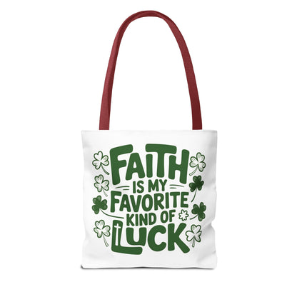 Faith Is My Favorite Kind Of Luck Tote | St. Patrick Shamrock Tote