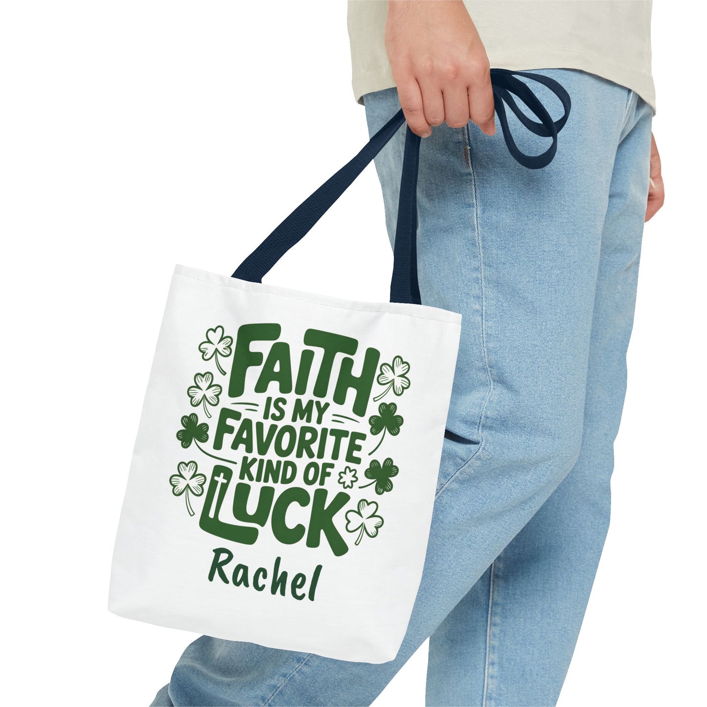 Faith Is My Favorite Kind Of Luck Tote | St. Patrick Shamrock Tote