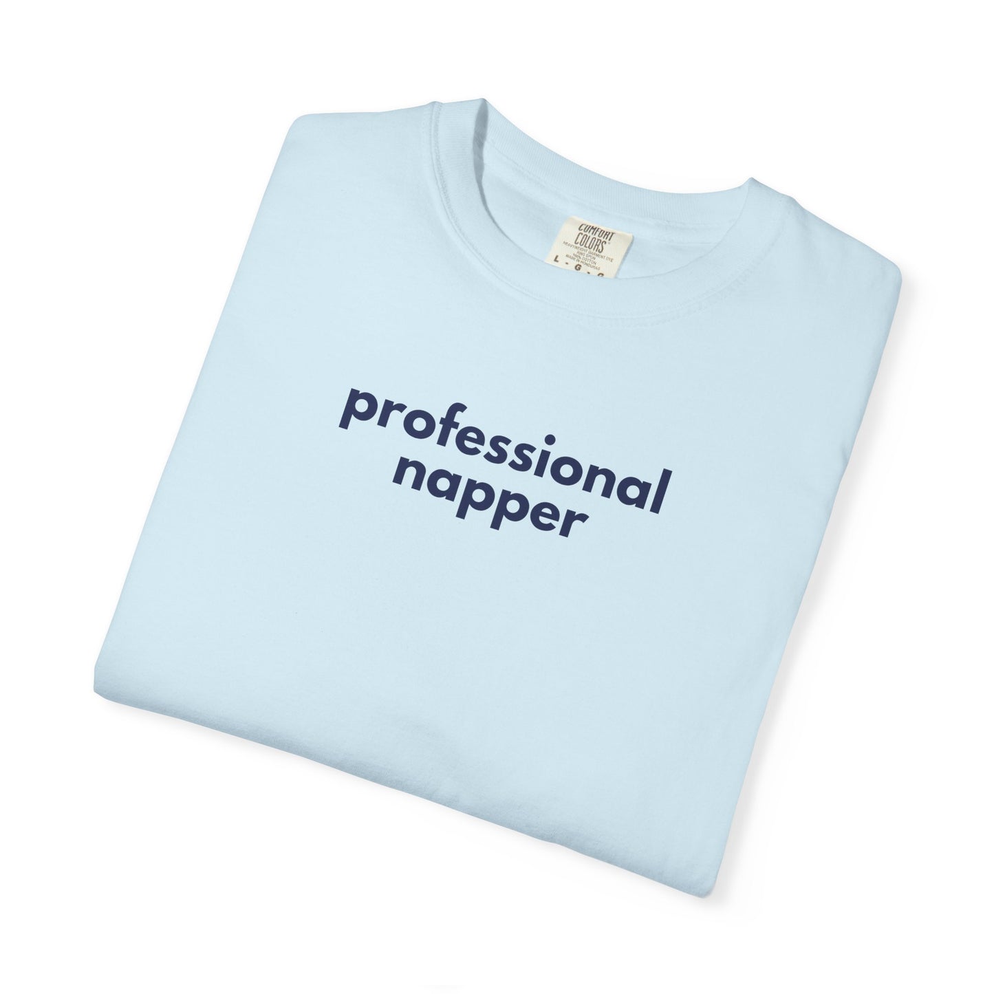 Professional Napper Gen X Humor T-shirt, Funny Graphic Tee, Sleep Lover Gift, Sarcastic Shirt, Lounge Wear, Casual Top
