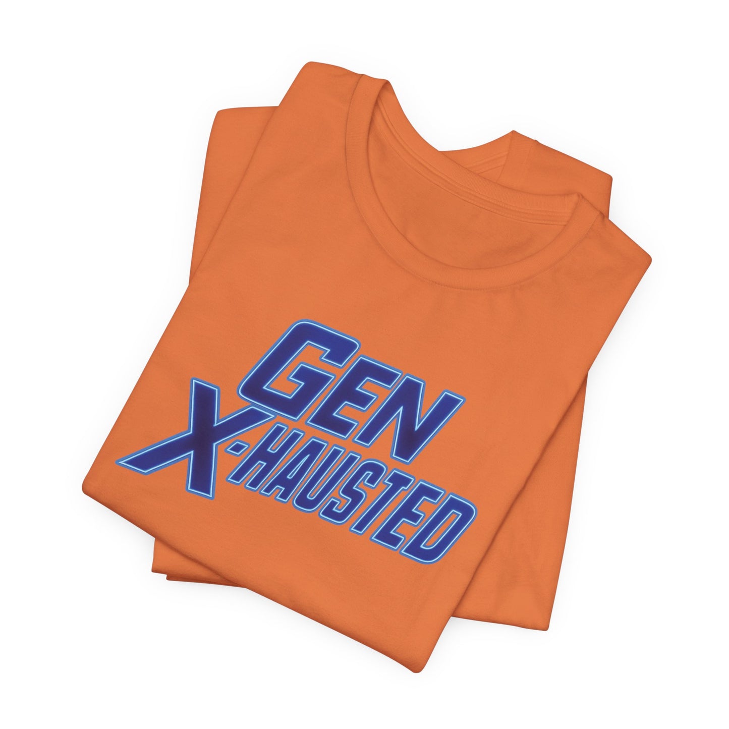Gen X-Hausted Unisex Tee - Retro Humor Tee, Gift for Gen X, Casual Wear, Trendy Graphic Shirt, Unique Meme Apparel