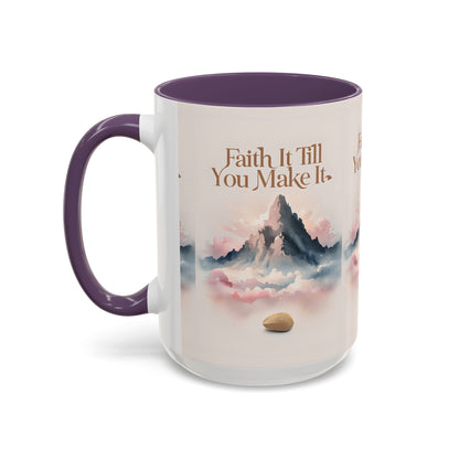 Faith It Till You Make It Coffee Mug, Motivational Drinkware, Inspirational Gift, Morning Coffee Cup, Self-Help Mug