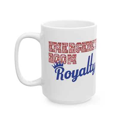 Emergency Room Royalty Ceramic Mug - Perfect Gift for Nurses, Medical Staff, Healthcare Professionals, Hospital Humor, Personalized [...]