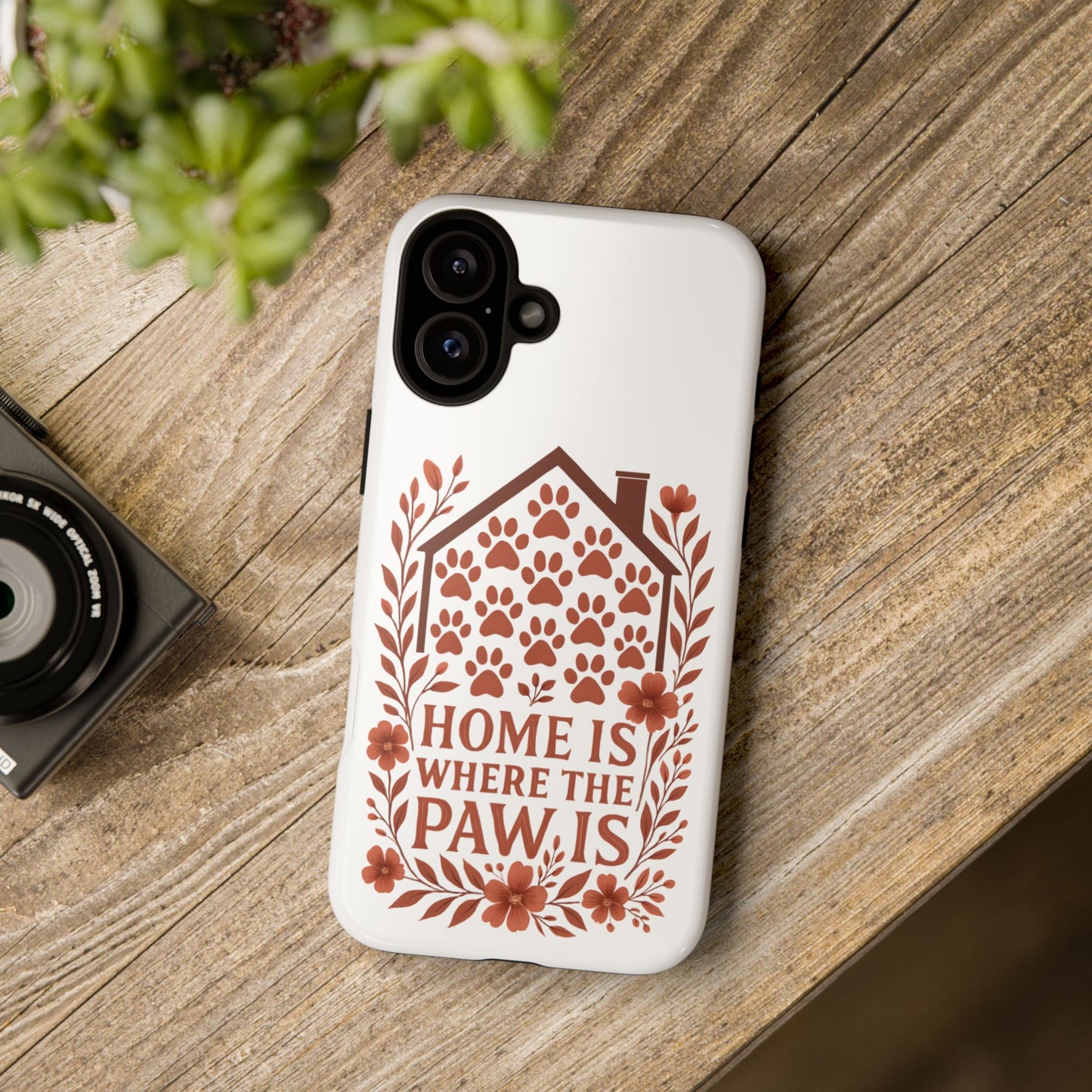 Cute Pet Phone Case, Home is Where the Paw Is, Animal Lover Gift, Phone Cover for Dog or Cat Owners