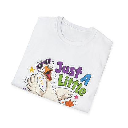 Just A Little Unhinged Goose T-Shirt | Funny Cartoon Goose Tee