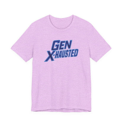 Gen X-Hausted Unisex Tee - Retro Humor Tee, Gift for Gen X, Casual Wear, Trendy Graphic Shirt, Unique Meme Apparel