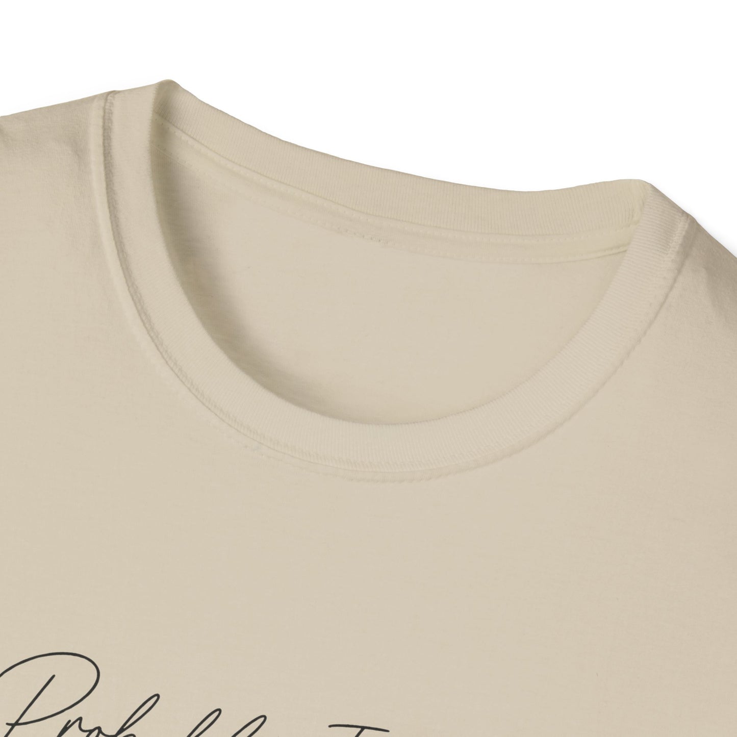 Probably In The Garden Again T-Shirt | Gardening Quote Tee