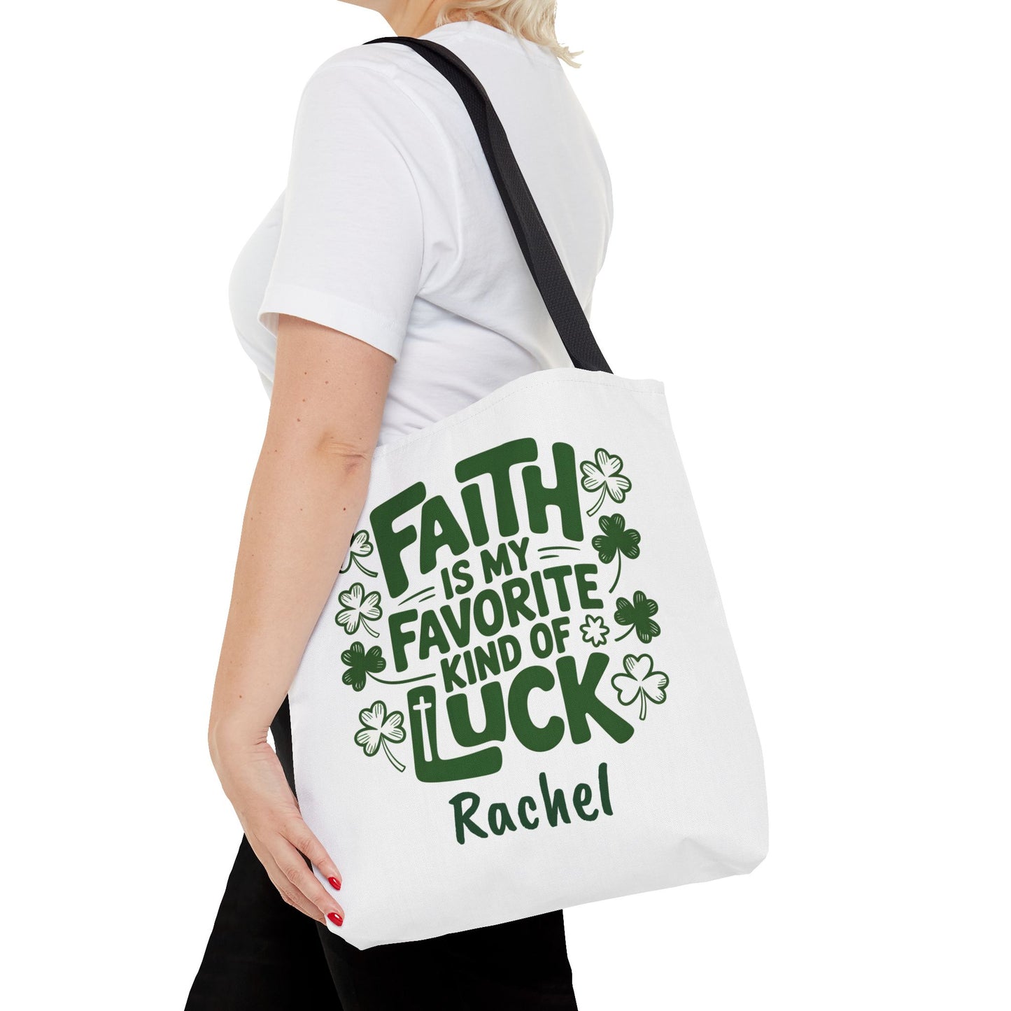 Faith Is My Favorite Kind Of Luck Tote | St. Patrick Shamrock Tote
