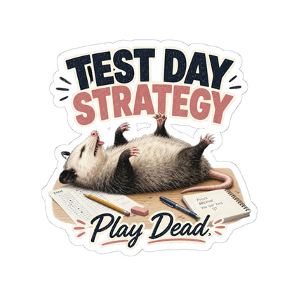 Test Day Strategy Play Dead Sticker | Kiss-Cut Study Humor
