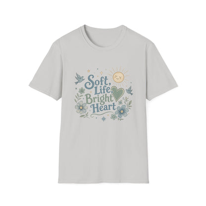 Soft Life Bright Heart T-Shirt | sun, doves, floral graphic