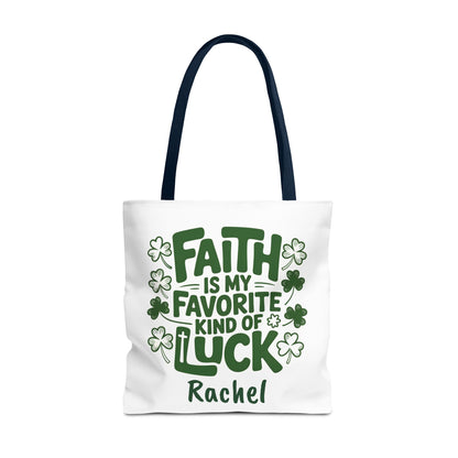 Faith Is My Favorite Kind Of Luck Tote | St. Patrick Shamrock Tote