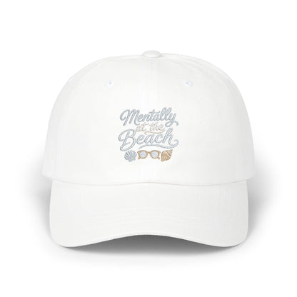 Mentally at the Beach Dad Cap | Embroidered Hat