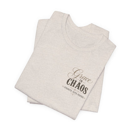 Grace in Chaos Tee | Inspirational scripture typography shirt