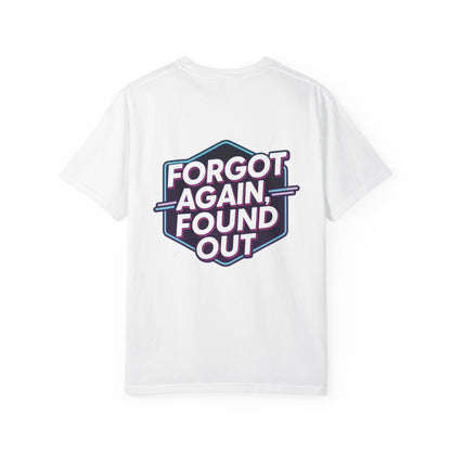 Gen X-Hausted Unisex T-shirt, Forgot Again Found Out Funny Tee, Gen X Humor Gift, Retro 80s 90s Shirt, Vintage Style Clothing