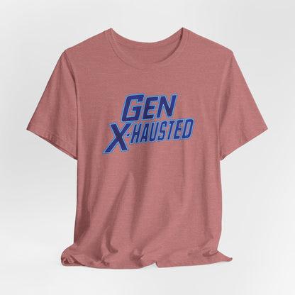 Gen X-Hausted Unisex Tee - Retro Humor Tee, Gift for Gen X, Casual Wear, Trendy Graphic Shirt, Unique Meme Apparel