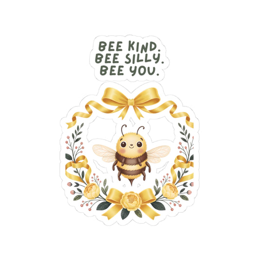 Bee Kind Bee Silly Bee You sticker | Kiss-cut vinyl sticker, cute bee wreath