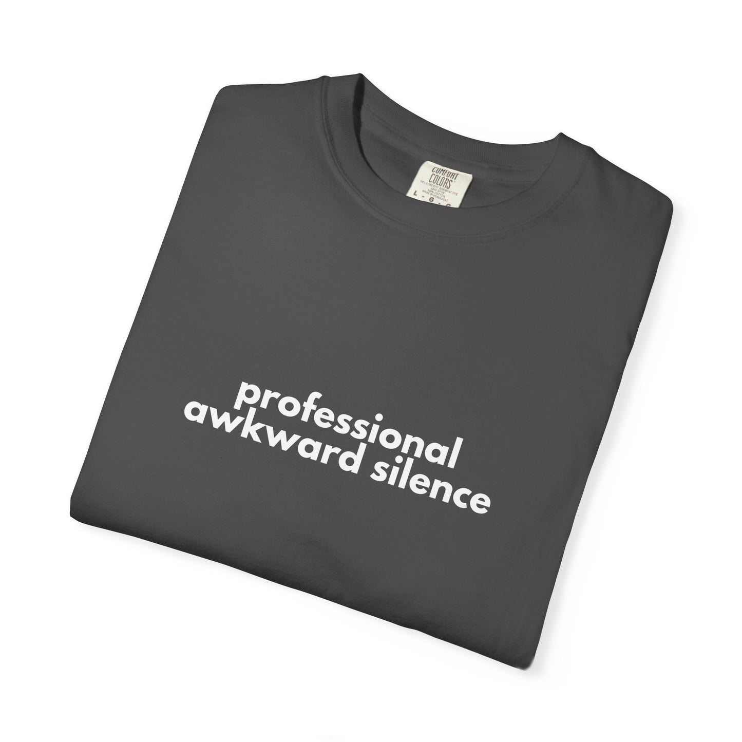 Professional Awkward Silence T-Shirt | Introvert Funny Quote
