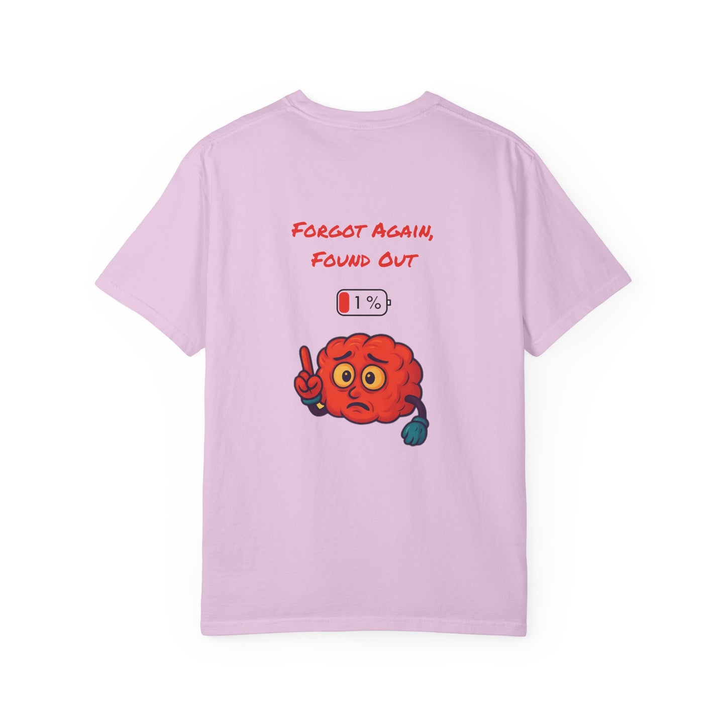 Gen X Humor Unisex T-shirt, Forgot Again Found Out Shirt, Funny 90s Tee, Vintage Style Top, Retro Clothing