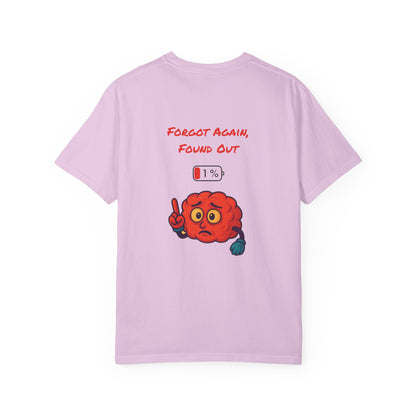 Gen X Humor Unisex T-shirt, Forgot Again Found Out Shirt, Funny 90s Tee, Vintage Style Top, Retro Clothing