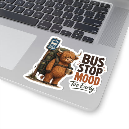 Bus Stop Mood Too Early Sticker | Highland Cow Sticker, Travel Coffee Decal
