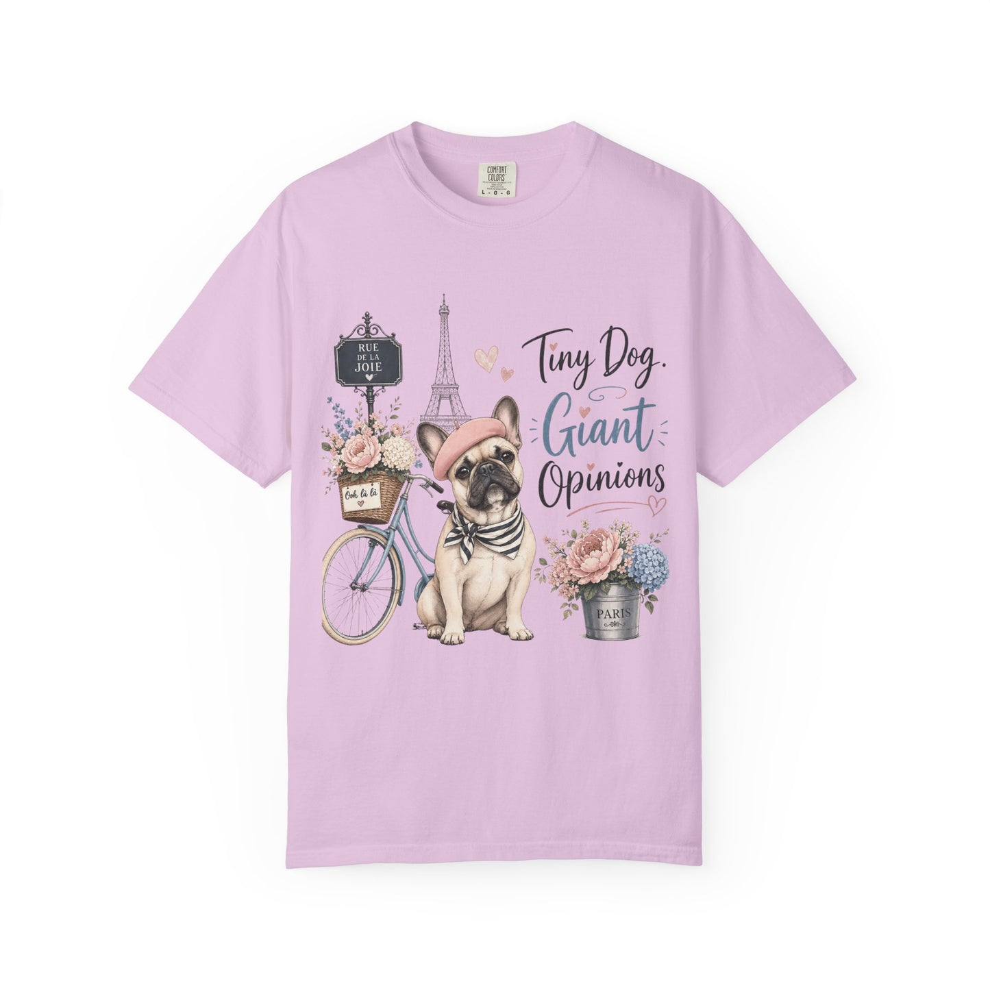 Tiny Dog, Giant Opinions T-shirt | French Bulldog Paris Design