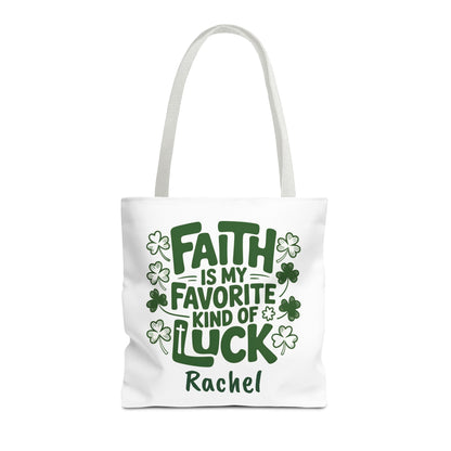 Faith Is My Favorite Kind Of Luck Tote | St. Patrick Shamrock Tote