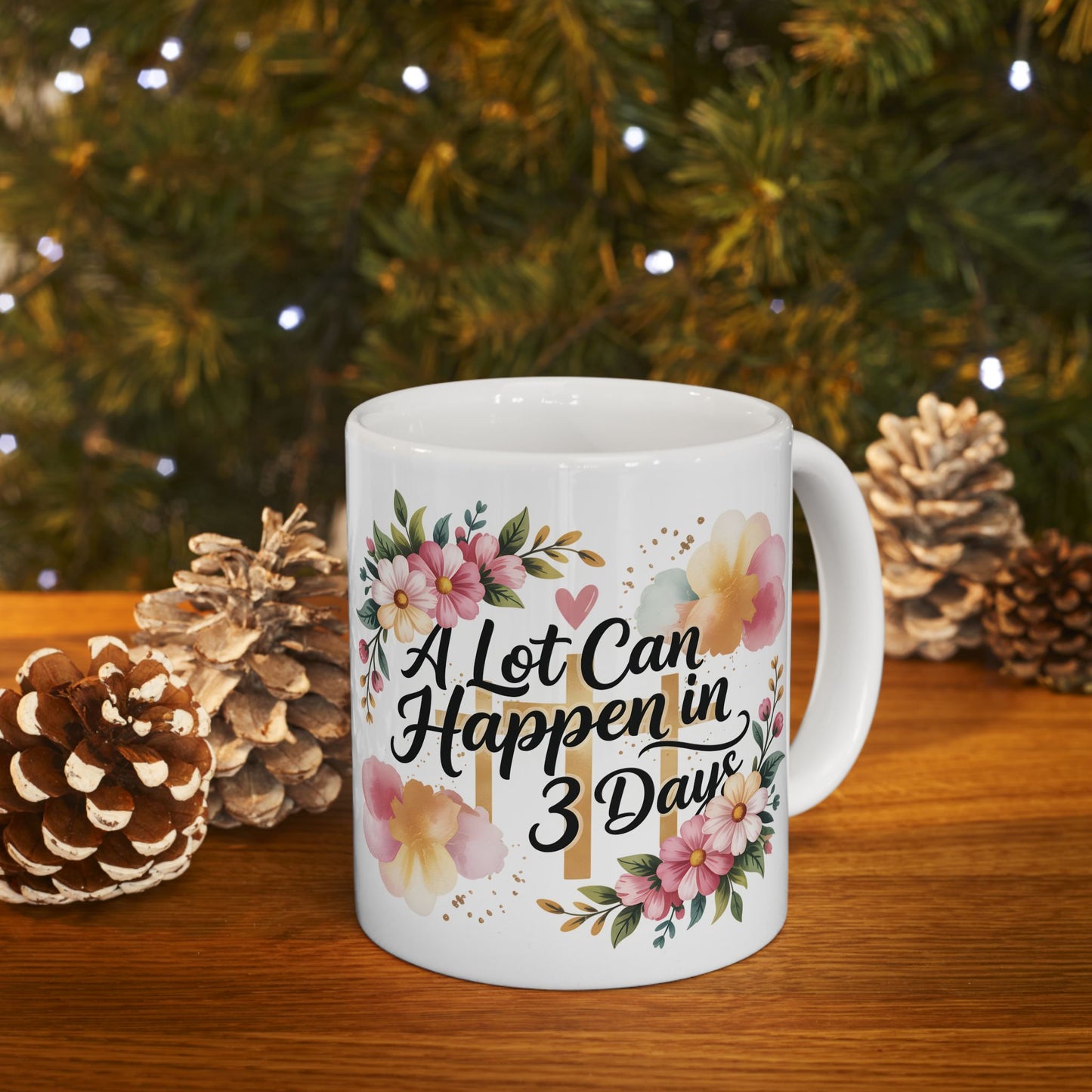 Faith Easter Floral Cross Mug | A Lot Can Happen in 3 Days