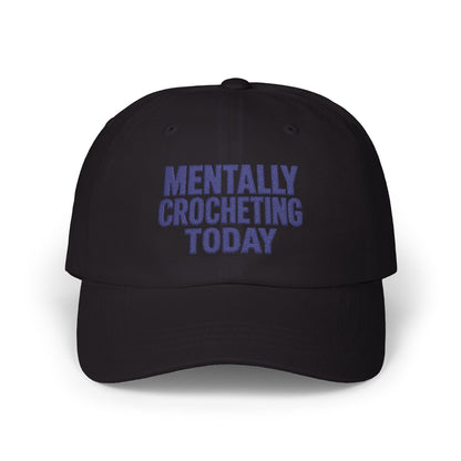 Mentally Crocheting Today Dad Cap | Embroidered Crochet Hat