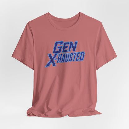 Gen X-Hausted Unisex Tee - Retro Humor Tee, Gift for Gen X, Casual Wear, Trendy Graphic Shirt, Unique Meme Apparel