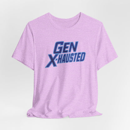Gen X-Hausted Unisex Tee - Retro Humor Tee, Gift for Gen X, Casual Wear, Trendy Graphic Shirt, Unique Meme Apparel