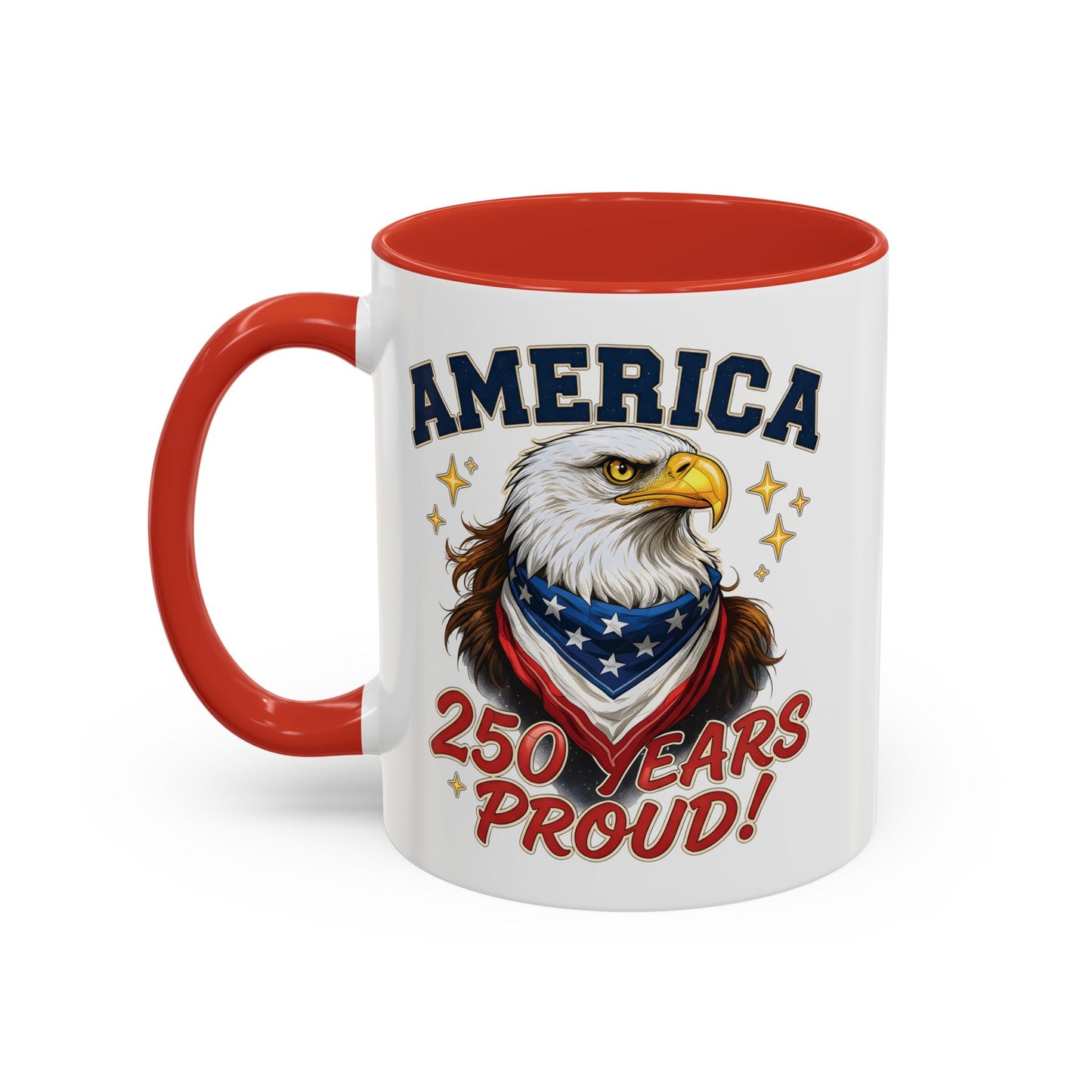 America Eagle 250 Years Proud Mug | Accent Coffee Mug 11/15oz