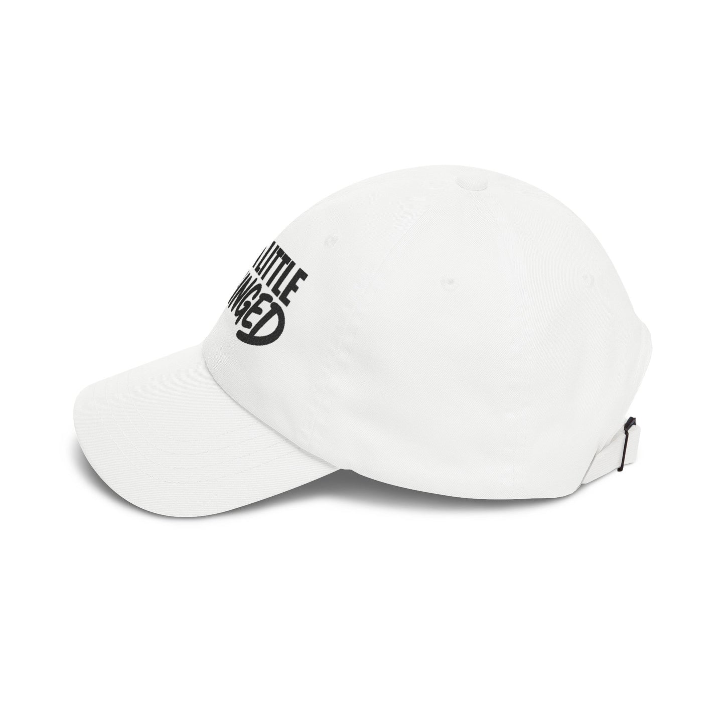 Just a Little Unhinged Dad Cap | Embroidered Script Baseball Hat