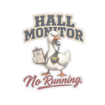Hall Monitor Goose No Running Sticker | Kiss-Cut Sticker