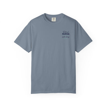 Retired Nurse Lake Days Only T-shirt | Retirement Nursing Tee