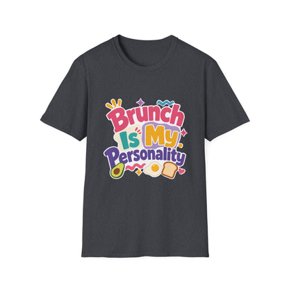 Brunch Is My Personality T-Shirt | Avocado Toast Graphic Tee