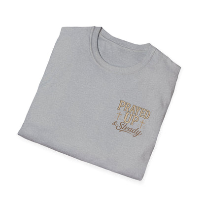 Prayed Up & Steady T-Shirt | Faith Scripture Cross Christian Tee