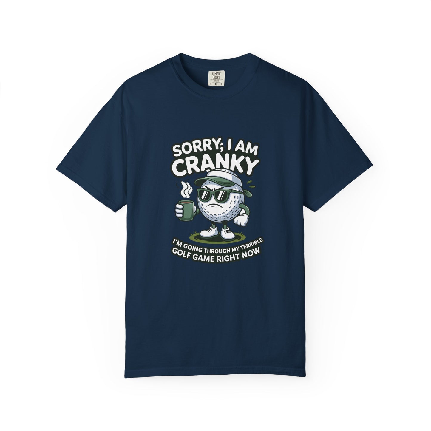 Sorry I Am Cranky Golf Ball Shirt | Funny Golf T-Shirt