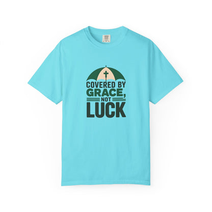 Covered by Grace Not Luck T-Shirt | Christian faith tee, cross graphic
