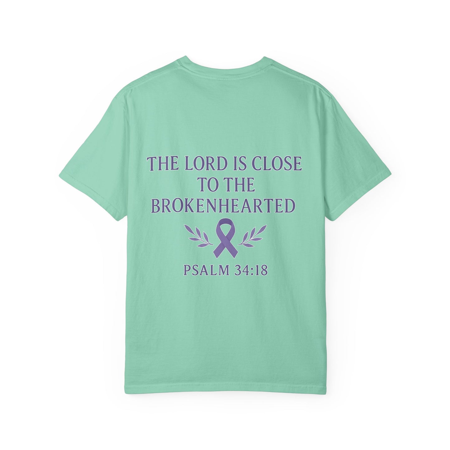 Garment-Dyed T-Shirt with Inspirational Quote, Unisex Motivational Tee, Gift for Faith, Comfort Clothing, Christian Apparel, Awareness