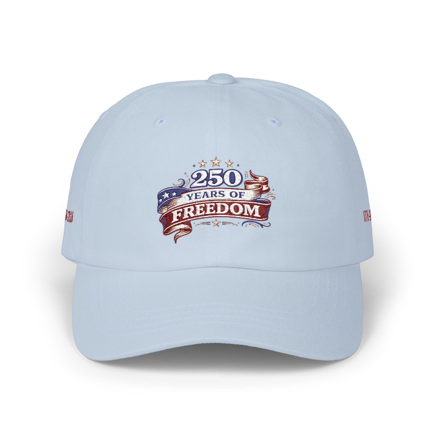 250 Years of Freedom America Anniversary Dad Cap