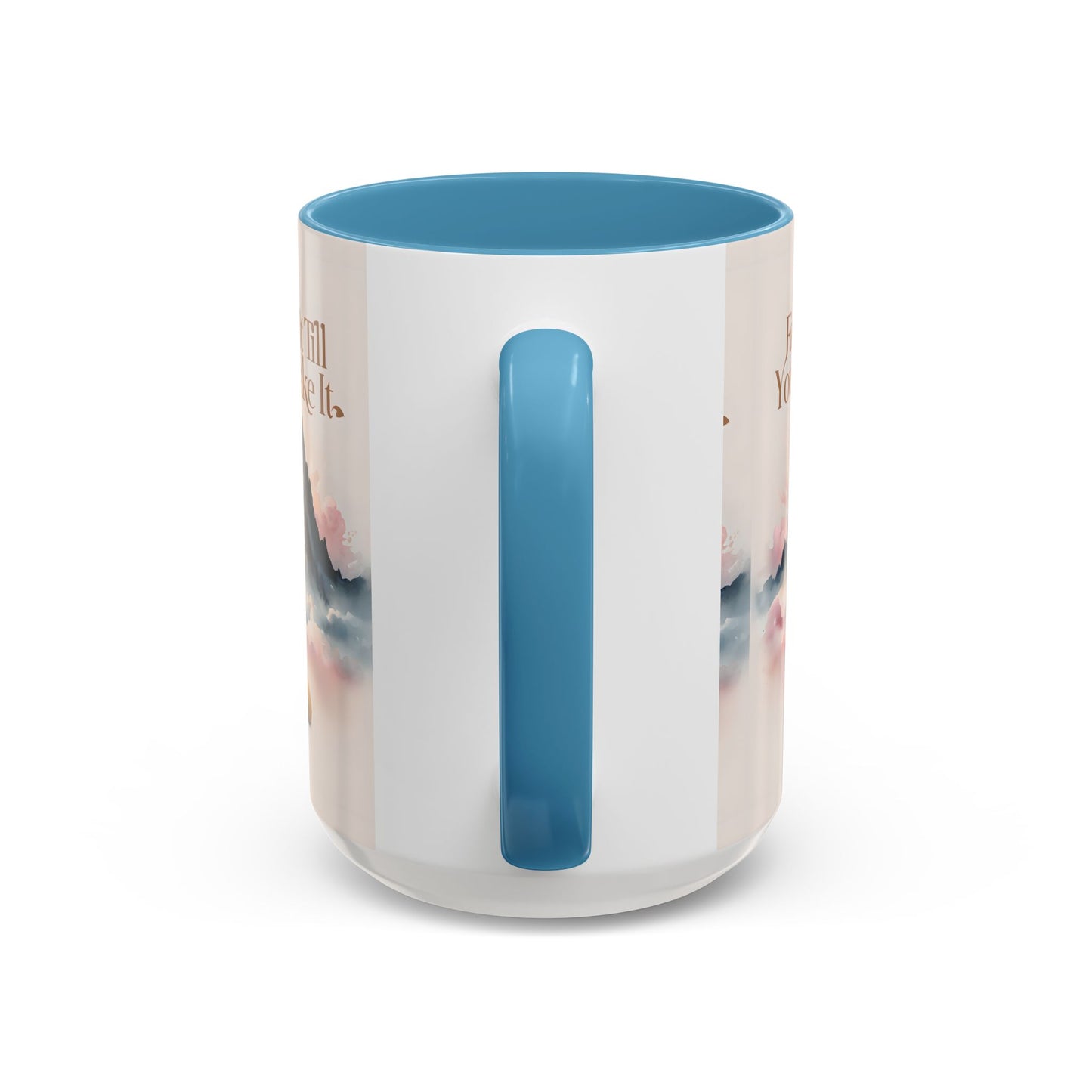 Faith It Till You Make It Coffee Mug, Motivational Drinkware, Inspirational Gift, Morning Coffee Cup, Self-Help Mug