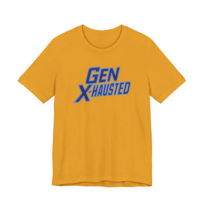 Gen X-Hausted Unisex Tee - Retro Humor Tee, Gift for Gen X, Casual Wear, Trendy Graphic Shirt, Unique Meme Apparel