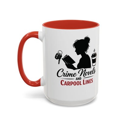 Crime Novels and Carpool Lines Mug | Accent Coffee Mug