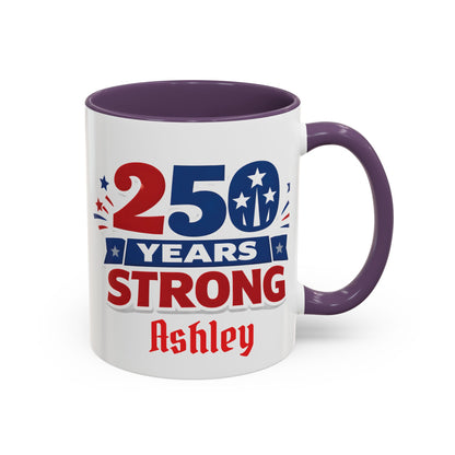 250 Years Strong America Anniversary Mug | Accent Coffee Mug