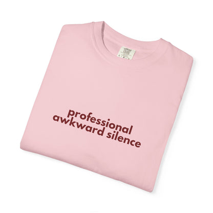 Professional Awkward Silence T-Shirt | Introvert Funny Quote