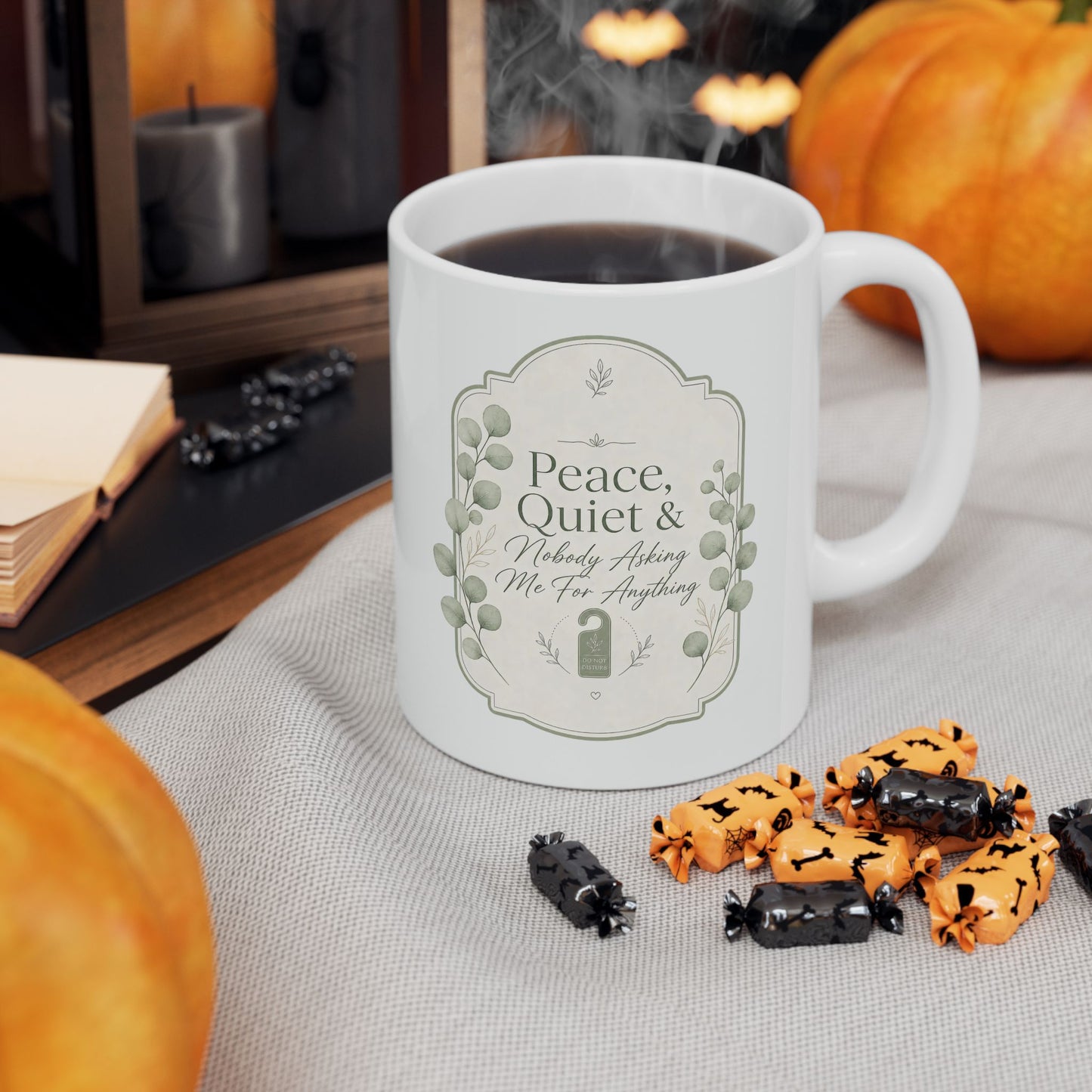 Peace Quiet Nobody Asking For Anything Ceramic Mug | Funny Quote Mug