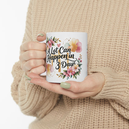 Faith Easter Floral Cross Mug | A Lot Can Happen in 3 Days