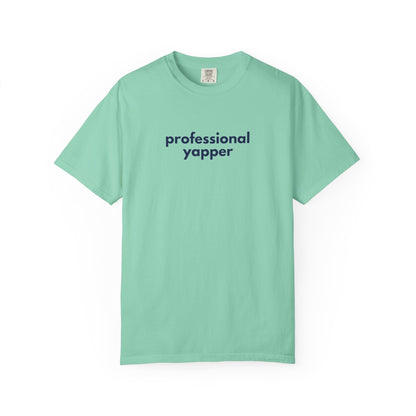 Professional Yapper T-shirt | Funny Talker Saying