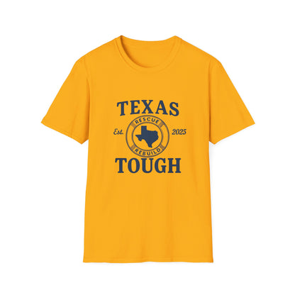 Texas Tough Unisex T-Shirt - Texas Pride, Promote Strength Tee, Lone Star State Pride Shirt, Hill Country, Strength through tragedy